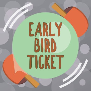 Early Bird bilet gösterilen metin işareti. Kavramsal fotoğraf düzenli fiyat Satılık dışarı çıkmadan önce bir bilet satın alma