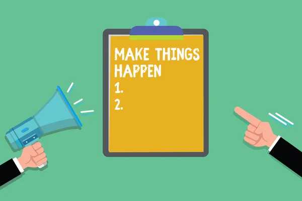 Escribiendo Una Nota Que Muestra Make Things Happen Foto Negocios — Foto de Stock