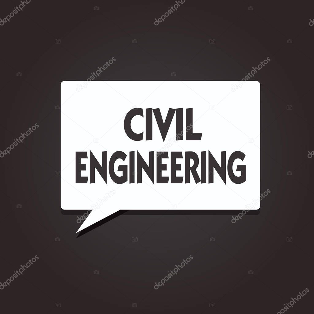 Text sign showing Civil Engineering. Conceptual photo Planning Design Building of roads bridges public buildings