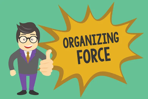 Conceptual hand writing showing Organizing Force. Business photo showcasing being United powerful group to do certain actions — Stock Photo, Image