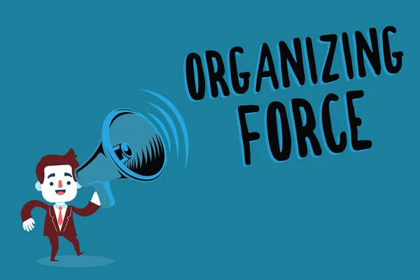 Writing note showing Organizing Force. Business photo showcasing being United powerful group to do certain actions — Stock Photo, Image