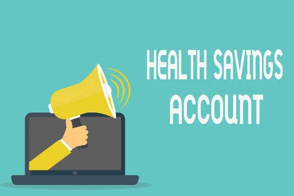 Handwriting text Health Savings Account. Concept meaning users with High Deductible Health Insurance Policy