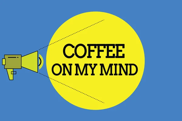 Word metin kahve On My Mind yazma. İş kavramı Tafrīh Starbucks kahve düşünme için bağımlılığı için — Stok fotoğraf