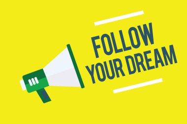 Your Dream izleyin gösterilen Not yazma. İş fotoğraf vitrine izle hedeflerinize megafon sarı arka plan önemli mesajı yüksek sesle konuşan olmak istediğin hayat yaşamak.