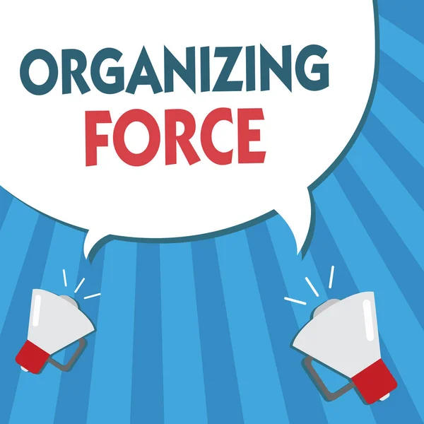 Tekst do pisania słów Organizing Force. Koncepcja biznesowa dla bycia silną grupą United do podejmowania określonych działań — Zdjęcie stockowe