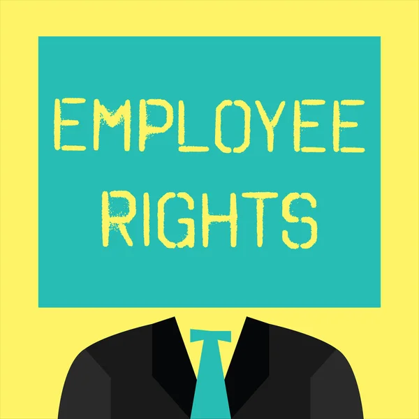 Text sign showing Employee Rights. Conceptual photo All employees have basic rights in their own workplace