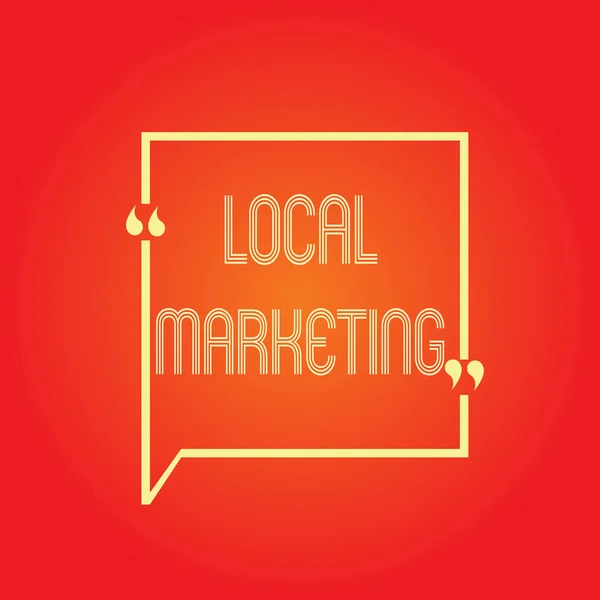 Conceptual hand writing showing Local Marketing. Business photo text A local business where a product buy and sell in area base — Stock Photo, Image