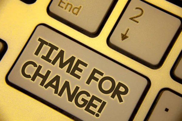 Writing note showing Time For Change Motivational Call. Business photo showcasing Transition Grow Improve Transform Develop Text two Words written Computer Keyboard Insert Key Button press work. — Stock Photo, Image