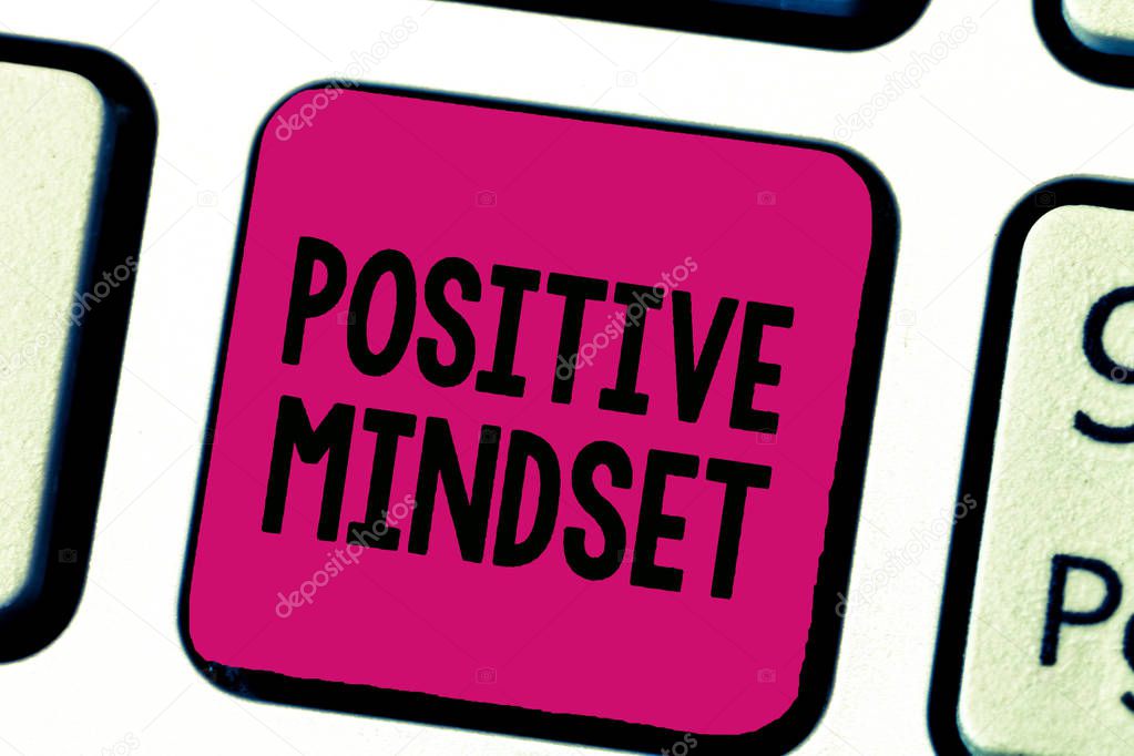 Writing note showing Positive Mindset. Business photo showcasing mental and emotional attitude that focuses on bright side