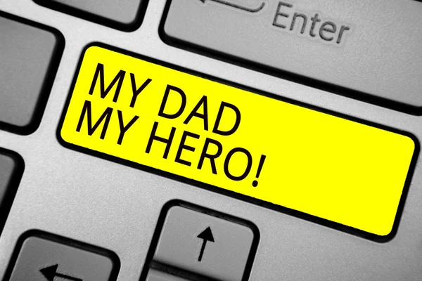 My baba My Hero yazma el yazısı metin. Hayranlık baba aşk duyguları duygular iltifat küllü bilgisayar klavye ile sarı düğme için siyah renkli metinler anlam kavramı. — Stok fotoğraf