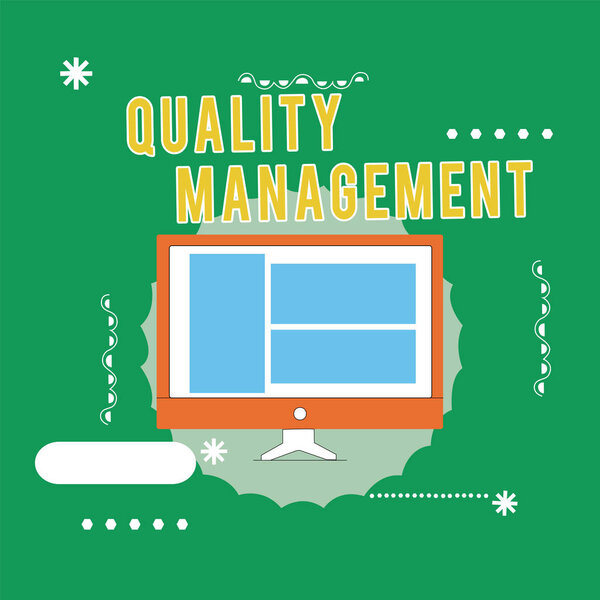 Conceptual hand writing showing Quality Management. Business photo text Maintain Excellence Level High Standard Product Services