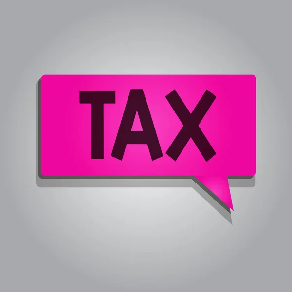 Texte indiquant Taxe. Photo conceptuelle Contribution obligatoire aux recettes de l'État Prélèvement imposé par le gouvernement — Photo