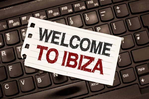 Word writing text Welcome To Ibiza. Business concept for Warm greetings from one of Balearic Islands of Spain