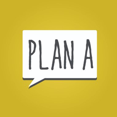 Plan A. olanlar bir şey yapmak için orijinal planı veya strateji detaylı teklif anlam kavramı yazma el yazısı metin