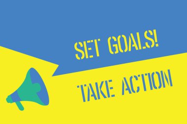 Writing note showing Set Goals Take Action. Business photo showcasing Act on a specific and clearly laid out plans clipart