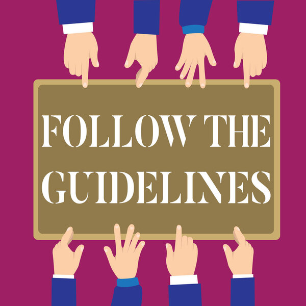 Writing note showing Follow The Guidelines. Business photo showcasing Manual of Style Follow a Specified Rule Accordingly