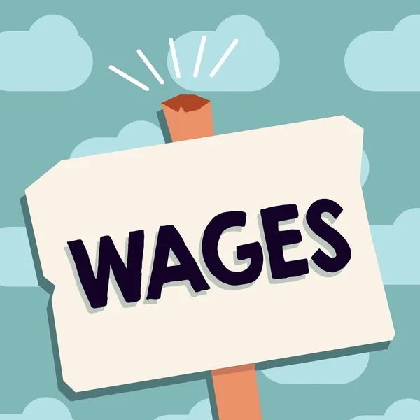 Tekst teken weergegeven: lonen. Conceptuele foto vaste periodieke betaling verdiend voor werk of de betaalde diensten van dagelijks — Stockfoto