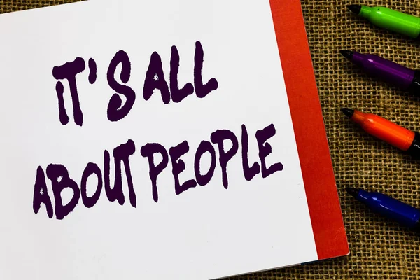 Handwriting text It s is All About People. Concept meaning Public Society Entire Body of Persons a Community Open notebook page jute background colorful markers Expressing ideas. — Stock Photo, Image