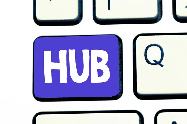 Handgeschreven tekst Hub. Concept, wat betekent dat het effectieve centrum van de regio en netwerk middengedeelte voor een activiteit — Stockfoto