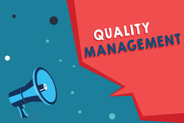 Word writing text Quality Management. Business concept for Maintain Excellence Level High Standard Product Services