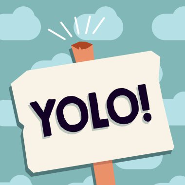 Yolo gösterilen metin işareti. Sen sadece canlı bir zamanlar popüler faz öğrenciler ve gençler arasında için kavramsal fotoğraf stand