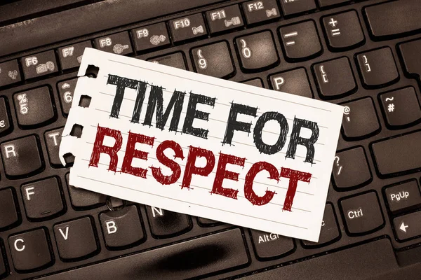 Textschreiben Zeit für Respekt. Business-Konzept für, wenn Sie alle bitten, ihre Höhe mit Ihnen zu beobachten — Stockfoto