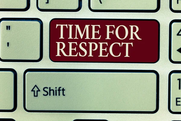 Text sign showing Time For Respect. Conceptual photo when you asking everyone to watch their altitude with you
