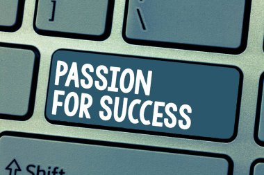 Tutku için başarı gösteren metin işareti. Kavramsal fotoğraf coşku coşkusu sürücü motivasyon ruhu etik