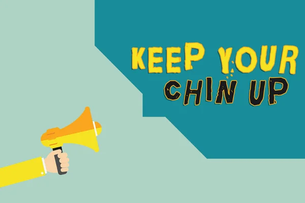 Tekstskilt som viser Keep Your Chin Up. Begrepsbilde vær glad i vanskelige situasjoner Høy ånd – stockfoto