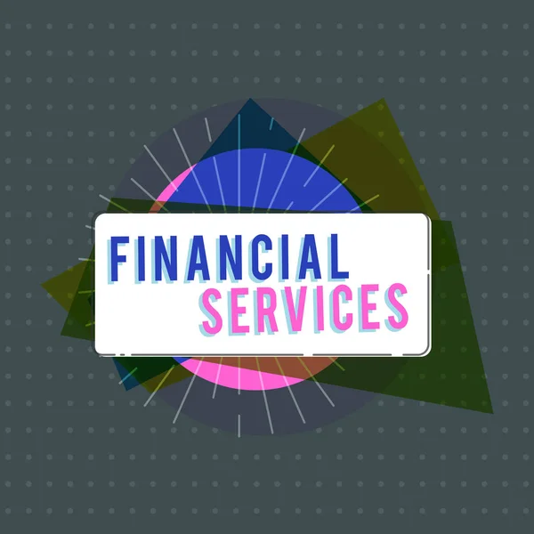 Znak tekstowy pokazujący Usługi Finansowe. Pojęcie zdjęcie Pieniądze i inwestycje Leasing Kredyty Maklerskie akcje — Zdjęcie stockowe