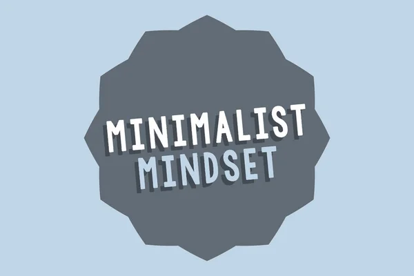 Handschrift tekst Minimalistische Mindset. Concept betekent Wees je meer bewust van wat het leven kan bieden zonder rommel — Stockfoto