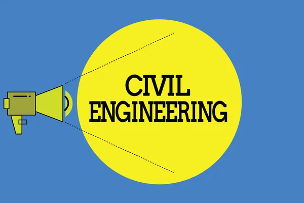 Word writing text Civil Engineering. Business concept for Planning Design Building of roads bridges public buildings