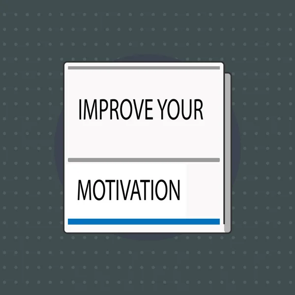 Signe texte montrant Améliorer votre motivation. Photo conceptuelle Boostez votre auto-conduite Améliorez les motifs et les objectifs — Photo