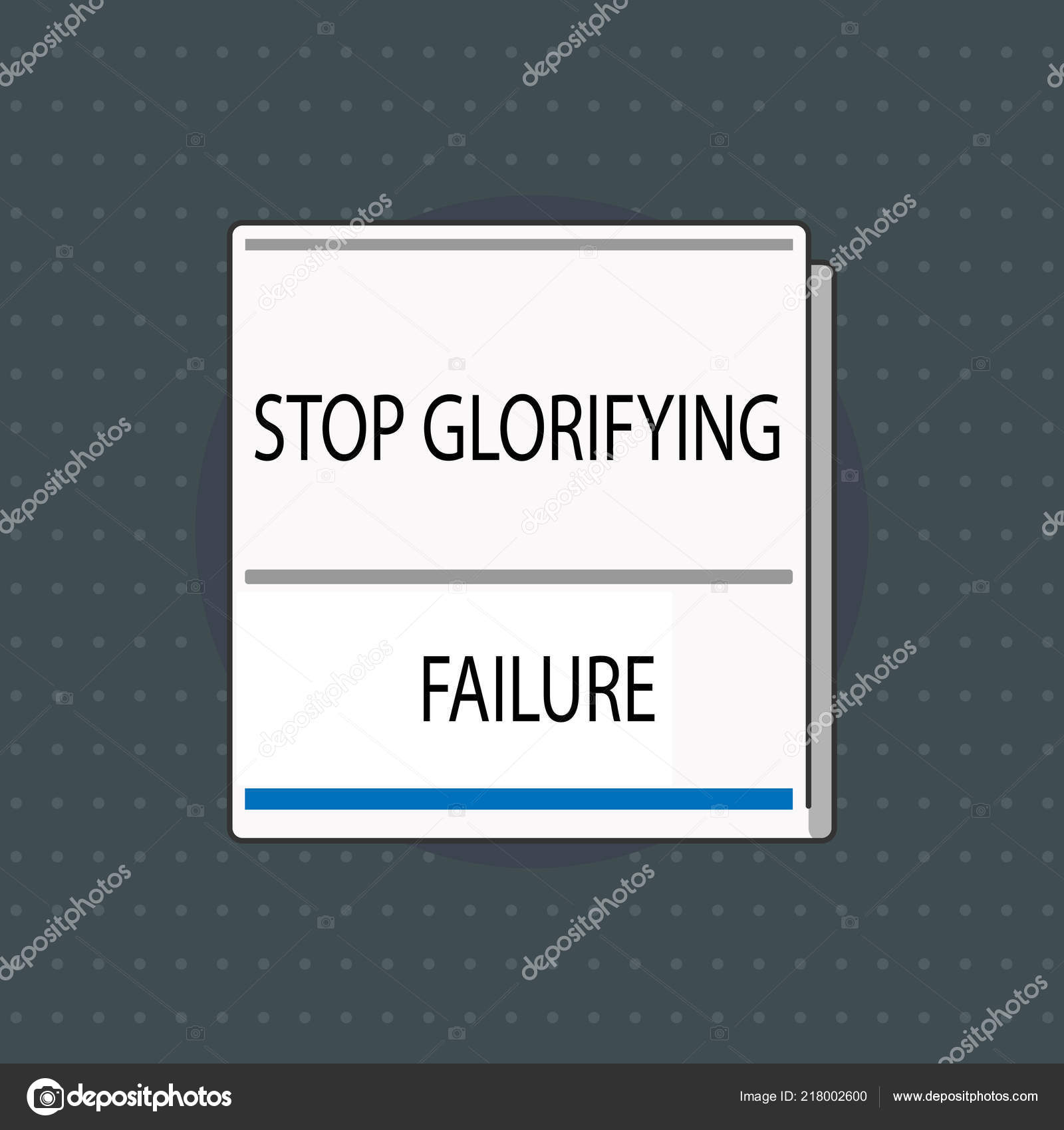 Текстовый знак, показывающий Stop Glorifying Failure. Концептуальные фото  не позволяйте Breakdown Правило вашей жизни Попробуйте еще раз — Стоковое  фото © artursz #218002600