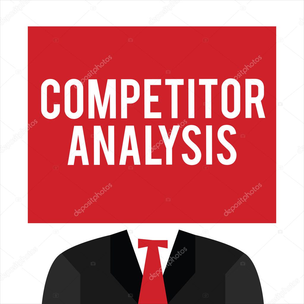 Handwriting text Competitor Analysis. Concept meaning Determine the Strength Weakness of Competitive Market