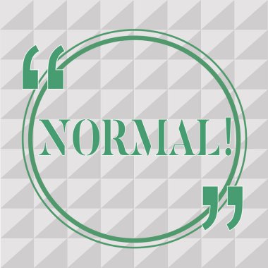 Normal gösterilen metin işareti. Kavramsal fotoğraf için bir standart her zamanki uygun tipik beklenen geleneksel