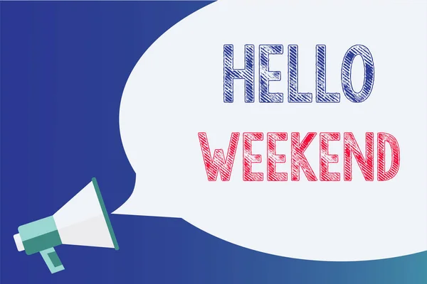 Text sign showing Hello Weekend. Conceptual photo Getaway Adventure Friday Positivity Relaxation Invitation Megaphone loudspeaker speech bubble important message speaking out loud.