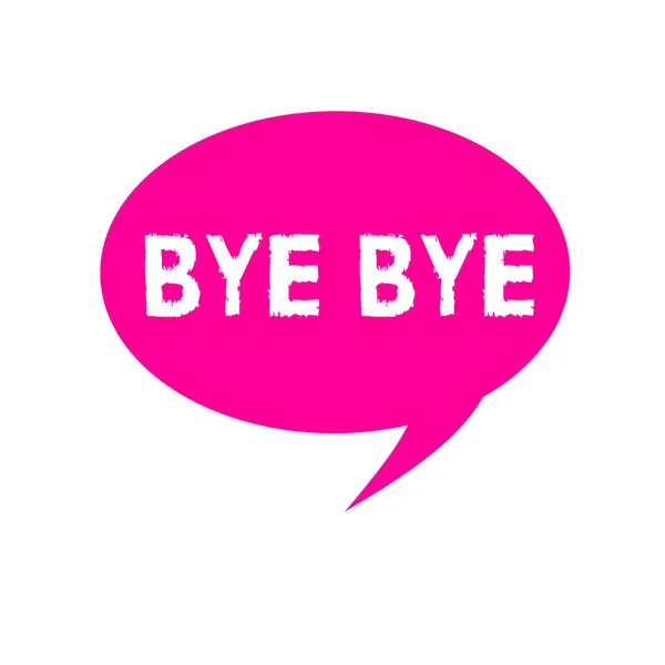 Szöveg írása Bye Bye szót. Üzleti koncepció a üdvözlés, búcsú elhagyása hamarosan találkozunk salute szétválasztása — Stock Fotó