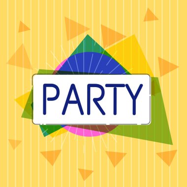 El yazısı metin parti. Yeme içme eğlence kavramı sosyal toplantı davetli konuklar anlam içerir