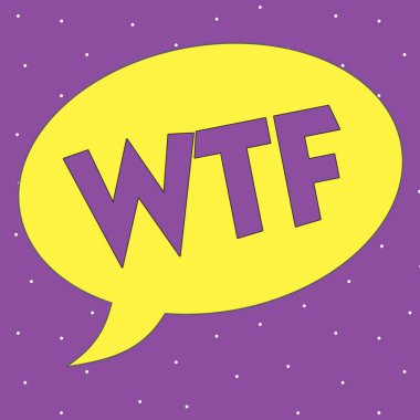 WTF. kavramsal fotoğraf saldırgan gösterilen metin işaret sürpriz ve şaşkınlık göstermek için yazılı kısaltma argo