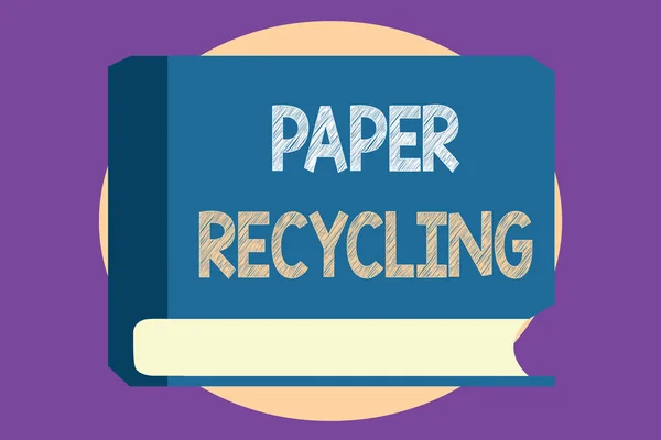 Fogalmi kézírás papír újrahasznosítás. Üzleti fotó bemutatása A hulladékpapír új módon történő felhasználása újrahasznosításukkal — Stock Fotó