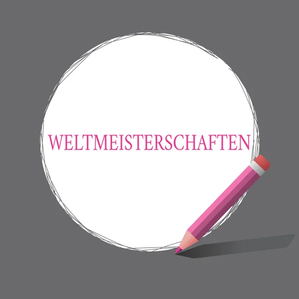 Написаний від руки текст Weltmeisterschaften. Концепція означає Чемпіонат світу з спортивних змагань — стокове фото