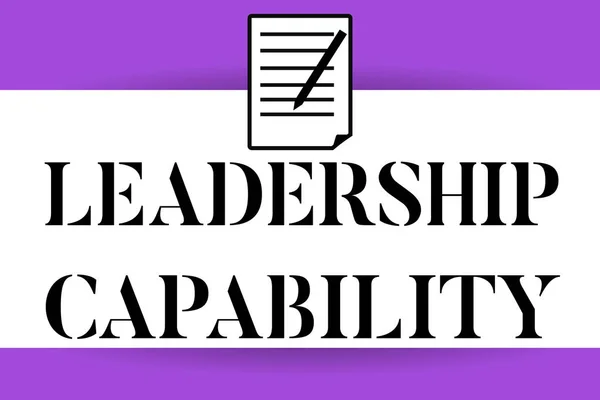 Ručně psaný text psaní Leadership Capability. Koncepce znamená to, co vůdce může vybudovat schopnost efektivně vést — Stock fotografie