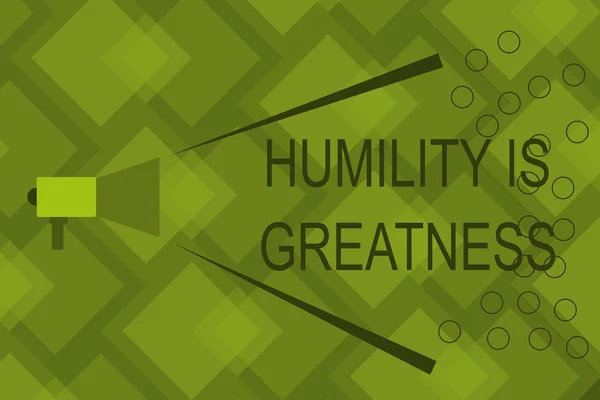 Writing note showing Humility Is Greatness. Business photo showcasing being Humble is a Virtue not to Feel overly Superior — Stock Photo, Image