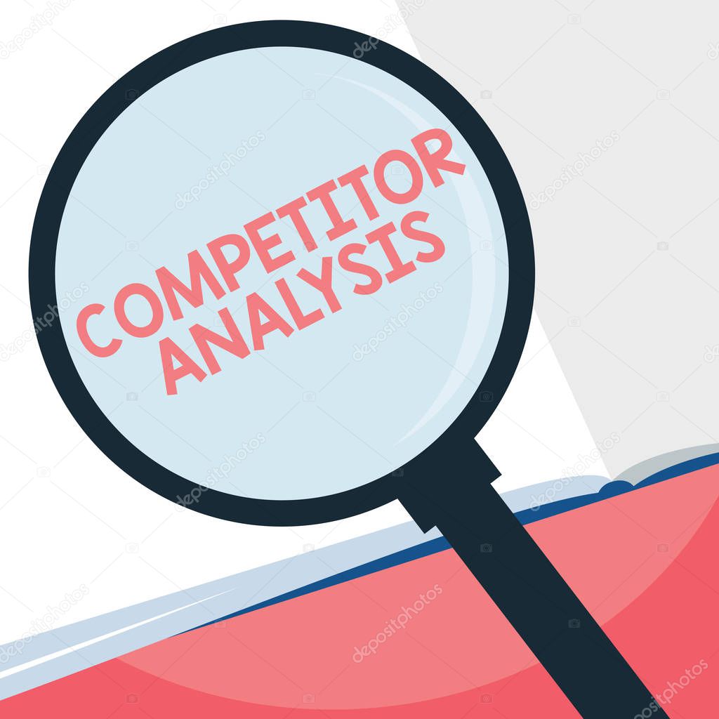 Handwriting text writing Competitor Analysis. Concept meaning Determine the Strength Weakness of Competitive Market