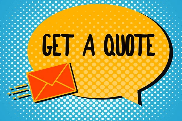 Текст почерка Get A Quote. Концепция означает иметь последнюю цену, по которой торгуются ценные бумаги или товары — стоковое фото