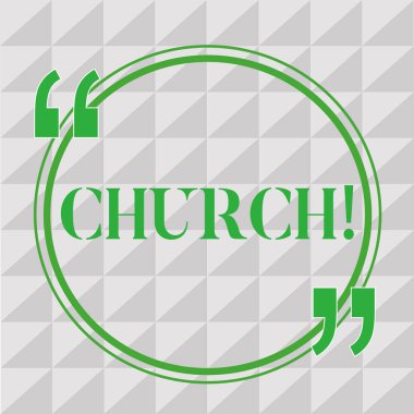 Kilise yazma el yazısı metin. Genel Hıristiyan ibadet dini manevi yer için kullanılan bina anlam kavramı