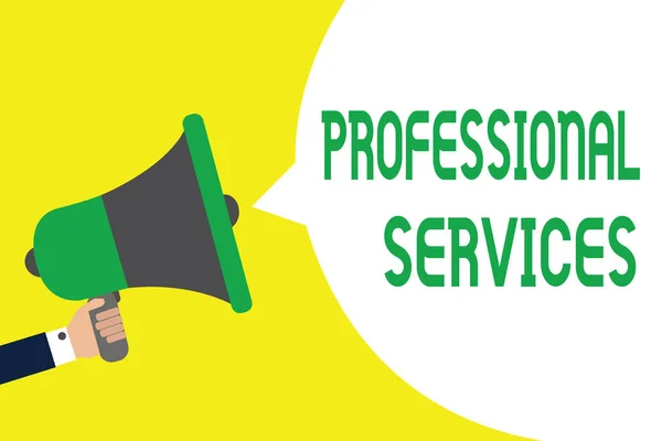 Writing note showing Professional Services. Business photo showcasing offer Knowledge based help some require Licensed Man holding megaphone loudspeaker speech bubble message speaking loud. — Stock Photo, Image