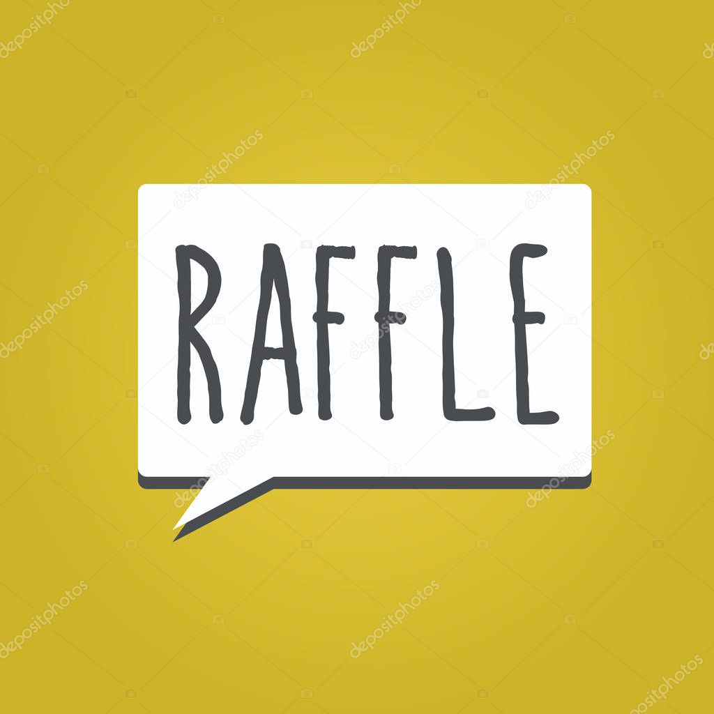 Handwriting text writing Raffle. Concept meaning means of raising money by selling numbered tickets offer as prize
