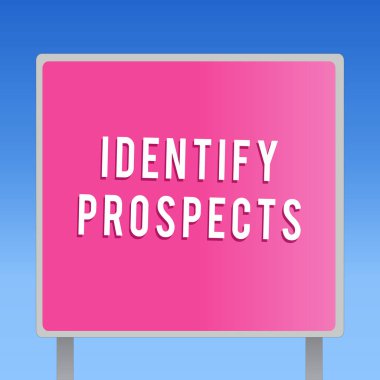 Prospects 'ı Tanımla yazan metin işareti. Kavramsal fotoğraf Muhtemel müşteri İdeal Müşteri Müstakbel Bağışçıları